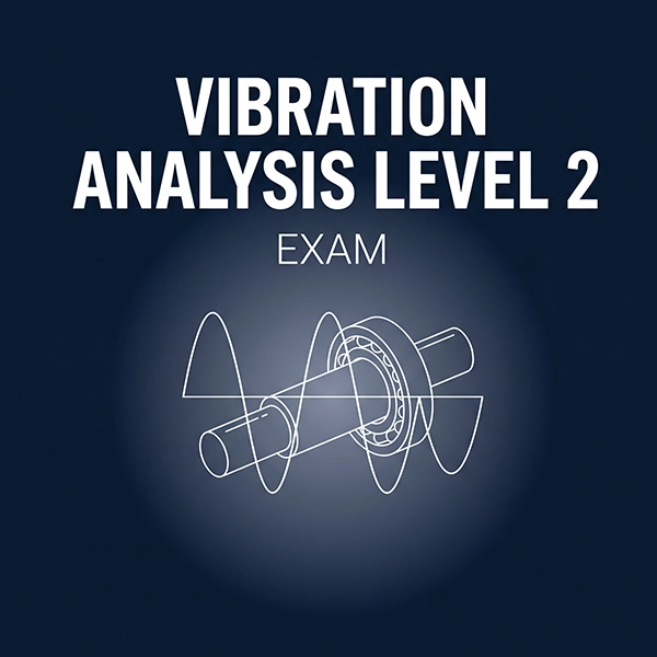 vibration analysis exam 2 Vibration Cat 2 Exam - Image 1